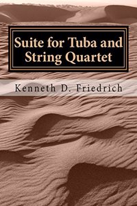 Suite for Tuba and String Quartet