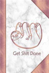 Get Shit Done