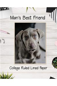 Man's Best Friend College Ruled Lined Paper