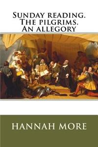 Sunday reading. The pilgrims. An allegory