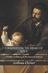 Cradled in the Arms of Love