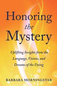 Honoring the Mystery