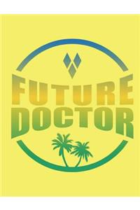 Future Doctor Tropical Notebook