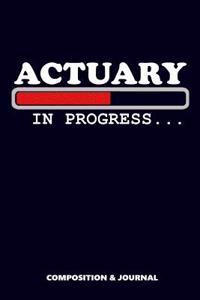 Actuary in Progress