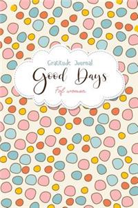 Good Days Gratitude Journal