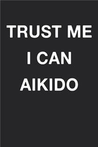 Trust Me I Can Aikido