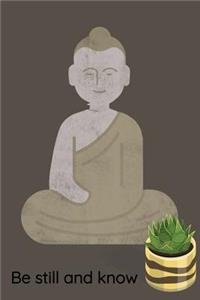 Be Still and Know