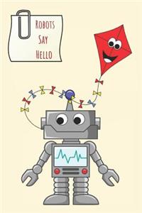 Robots Say Hello