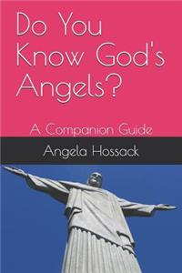 Do You Know God's Angels?
