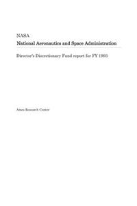 Director's Discretionary Fund Report for Fy 1993