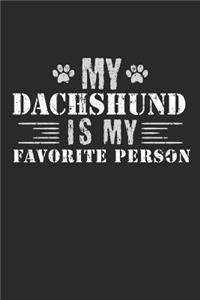 My Dachshund Is My Favorite Person