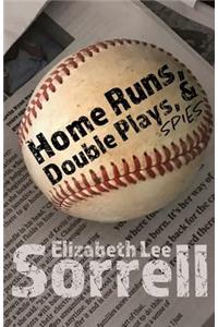 Home Runs, Double Plays, & Spies