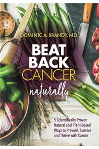 Beat Back Cancer Naturally