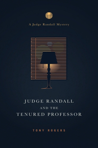 Judge Randall And The Tenured Professor