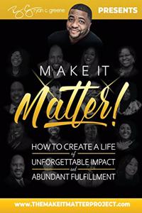 Make It Matter!