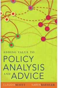 Adding Value to Policy Analysis and Advice