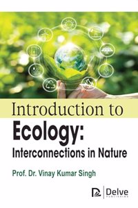 Introduction to Ecology: Interconnections in Nature