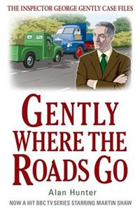 Gently Where the Roads Go