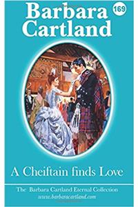 A Chieftain Finds Love: Volume 69 (The Barbara Cartland Eternal Collection)