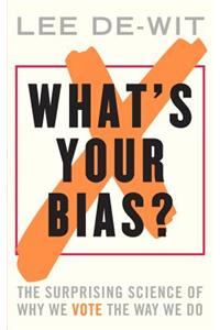What's Your Bias?