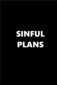 2019 Weekly Planner Funny Theme Sinful Plans Black White 134 Pages