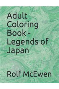 Adult Coloring Book - Legends of Japan