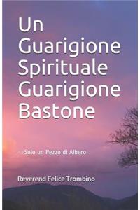 Un Spirituale Guarigione Guarigione Bastone