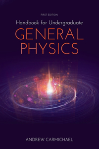 Handbook for Undergraduate General Physics