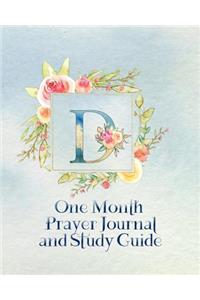 D One Month Prayer Journal and Study Guide