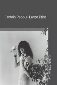 Certain People: Large Print