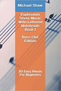 Euphonium Sheet Music With Lettered Noteheads Book 1 Bass Clef Edition