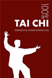 Tai Chi Strength and Conditioning Log