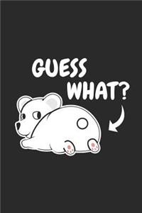 Guess What?