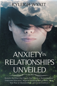 Anxiety in Relationships Unveiled