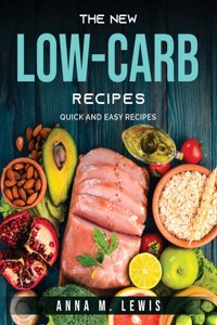 The New Low-Carb Recipes