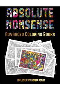 Advanced Coloring Books (Absolute Nonsense)