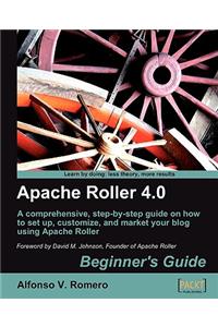 Apache Roller 4.0 - Beginner's Guide