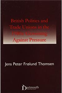 British Politics and Trade Unions in the 1980s