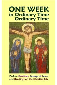 One Week in Ordinary Time