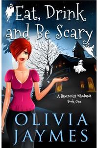 Eat, Drink, and Be Scary