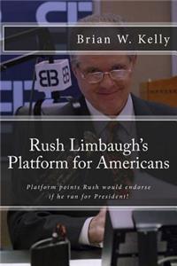 Rush Limbaugh's Platform for Americans