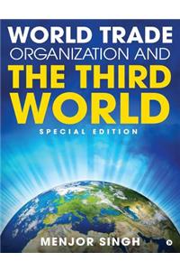 World Trade Organization and the Third World