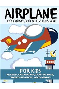 Airplane Coloring and Activity Book for Kids