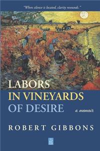 Labors In Vineyards Of Desire