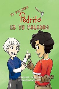 Tu palabra, Pedrito, es tu palabra