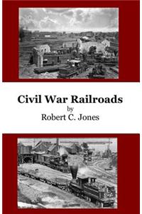 Civil War Railroads