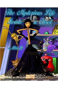 The Mysterious Life Inside a Closet