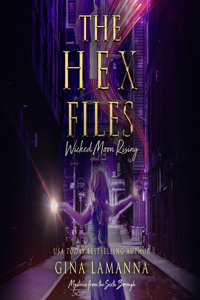 Hex Files: Wicked Moon Rising