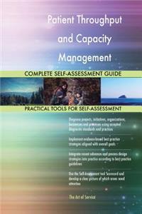 Patient Throughput and Capacity Management Complete Self-Assessment Guide