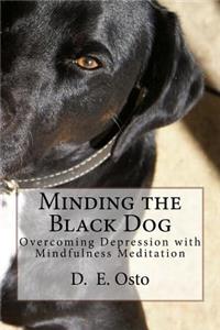 Minding the Black Dog